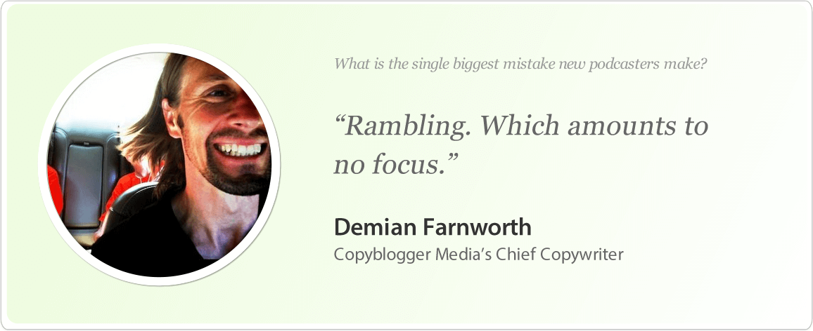 Demian Farnworth's image and podcast tips.