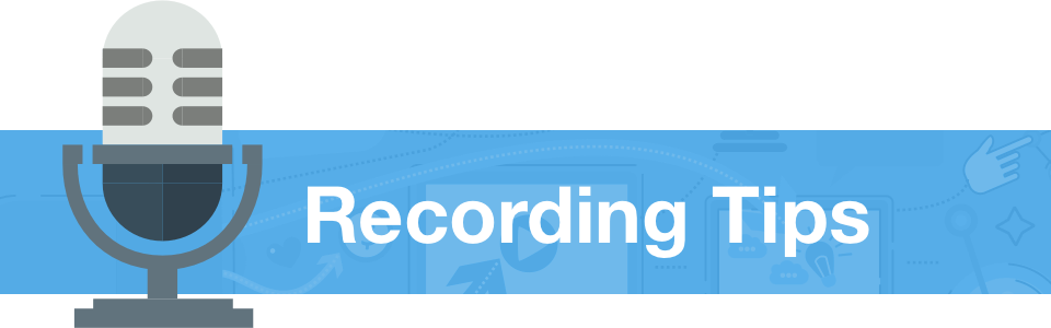 Recording Tips